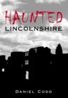 Haunted Lincolnshire - Book