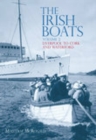 The Irish Boats Volume 2 : Liverpool to Cork and Waterford - Book