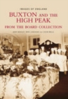 Buxton and The High Peak From The Board Collection - Book