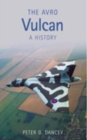 The Avro Vulcan : A History - Book