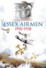 Essex Airmen 1910-1918 - Book