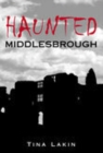 Haunted Middlesbrough - Book