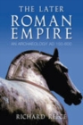 The Later Roman Empire : An Anthology AD 150-600 - Book