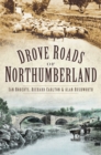 Drove Roads of Northumberland - Book