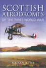 Scottish Aerodromes of the First World War - Book