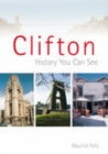 Clifton : A History You Can See - Book