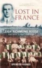 Lost in France : The Remarkable Life and Death of Leigh Richmond Roose, Football's First Play Boy - Book