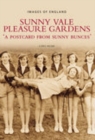 Sunny Vale Pleasure Gardens : A Postcard from Sunny Bunces - Book