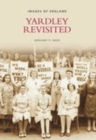 Yardley Revisited : Images of England - Book