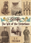 Scraps : The Wit of the Victorians - Book
