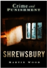 Crime and Punishment: Shrewsbury - Book