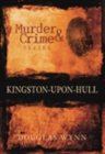 Murder and Crime Kingston-upon-Hull - Book