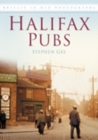 Halifax Pubs : Britain in Old Photographs - Book