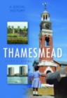 Thamesmead : A Social History - Book