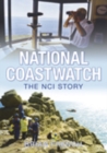 National Coastwatch : The NCI Story - Book