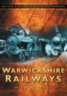 Warwickshire Railways : Britain's Railways in Old Photographs - Book