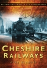 Cheshire Railways : Britain's Railways in Old Photographs - Book