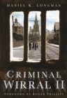 Criminal Wirral II - Book