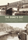 The Duke's Cut : The Bridgewater Canal - Book