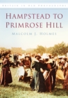 Hampstead to Primrose Hill : Britain in Old Photographs - Book