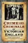 Crime and Criminals of Victorian England - Book