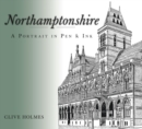 Northamptonshire : A Portrait in Pen & Ink - Book