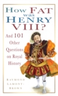 How Fat was Henry VIII? - Book