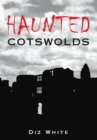 Haunted Cotswolds - Book