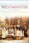 Westminster : Britain in Old Photographs - Book