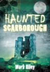Haunted Scarborough - Book