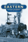 Rex Conway's Eastern Steam Journey: Volume One - Book