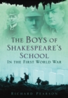 The Boys of Shakespeare's School in the First World War - Book