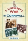 A Schoolboy's War in Cornwall - Book