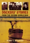 Dockers' Stories from the Second World War - Book