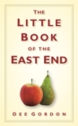 The Little Book of the East End - Book