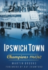 Ipswich Town: Champions 1961/62 - Book