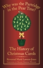 Why Was the Partridge in the Pear Tree? : The History of Christmas Carols - Book