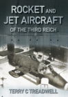 Rocket and Jet Aircraft of the Third Reich - Book