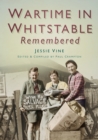 Wartime in Whitstable Remembered - Book