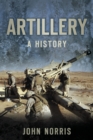 Artillery : A History - Book