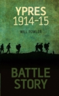 Battle Story: Ypres 1914-1915 - Book