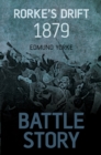 Battle Story: Rorke's Drift 1879 - Book