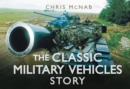 The Classic Military Vehicles Story - Book