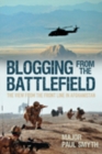 Blogging from the Battlefield : The View from the Front Line in Afghanistan - Book