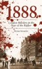 1888 : London Murders in the Year of the Ripper - Book