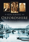 A Grim Almanac of Oxfordshire - Book
