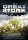 The Great Storm in Canterbury : 25 Years On - Book