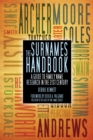 The Surnames Handbook : A Guide to Family Name Research in the 21st Century - Book