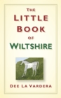The Little Book of Wiltshire - Book