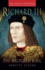 Richard III: The Maligned King - eBook